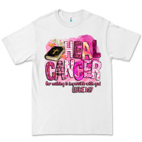 White heal cancer for nothing is impossible with god Premium Tee - BarkalooDesign