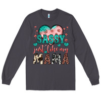 Smoke sassy just like my mama Long Sleeve Tee - JahusDesignShop