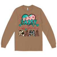 Toasted Coconut sassy just like my mama Long Sleeve Tee - JahusDesignShop