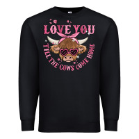 Black love you till the cows come home Premium Sweatshirt - MaliasSmallBusiness