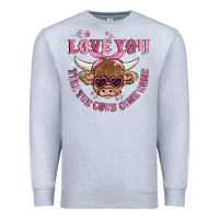 Heather Grey love you till the cows come home Premium Sweatshirt - MaliasSmallBusiness