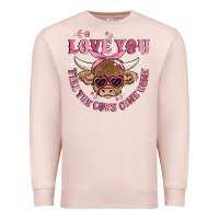 Pale Pink love you till the cows come home Premium Sweatshirt - MaliasSmallBusiness
