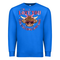True Royal love you till the cows come home Premium Sweatshirt - MaliasSmallBusiness
