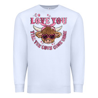 White love you till the cows come home Premium Sweatshirt - MaliasSmallBusiness