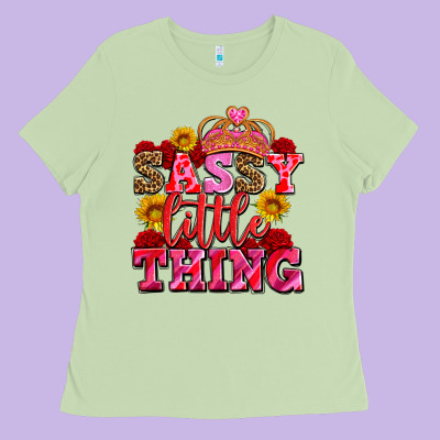 Sassy Little Thing With Crown Ladies Tee Designed By Adodesignshop