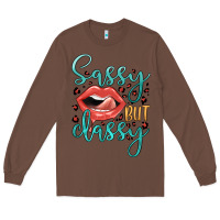 Chestnut sassy but classy Long Sleeve Tee - JahusDesignShop