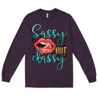 Plum sassy but classy Long Sleeve Tee - JahusDesignShop