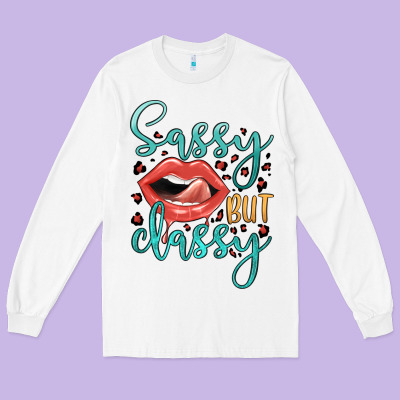 Sassy But Classy Long Sleeve Tee Designed By Jahusdesignshop