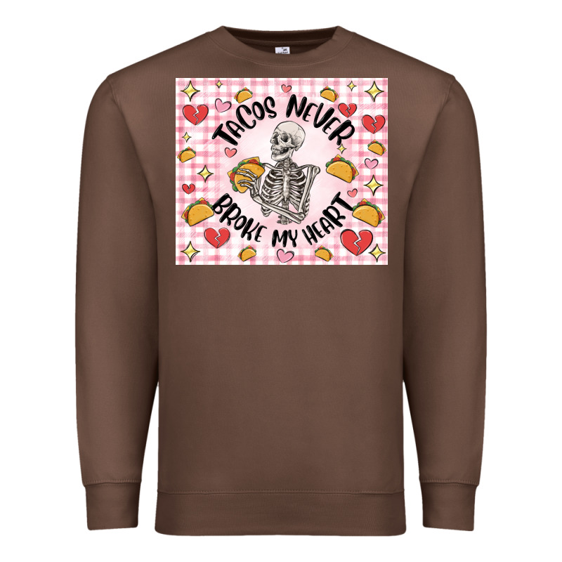 Tacos Never Broke My Heart Premium Sweatshirt by MaliasSmallBusiness | Teevron