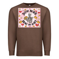 Chestnut tacos never broke my heart Premium Sweatshirt - MaliasSmallBusiness