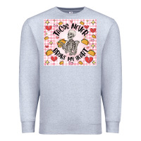 Heather Grey tacos never broke my heart Premium Sweatshirt - MaliasSmallBusiness