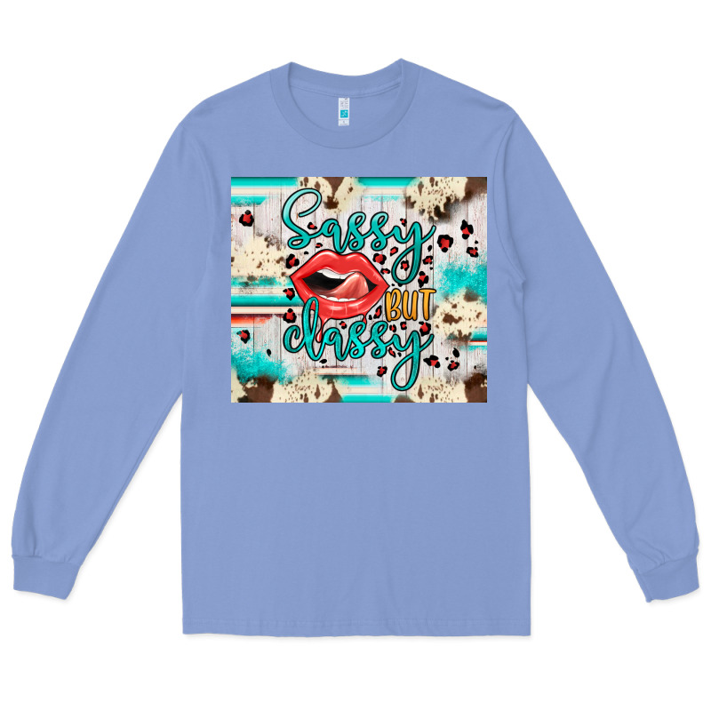 Sassy But Classy Long Sleeve Tee by JahusDesignShop | Teevron