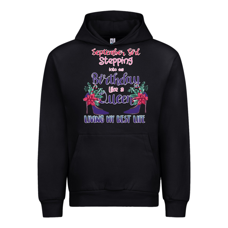 Womens September Girl Stepping Into My Birthday Urban Hoodie by Bettercallsaul | Teevron