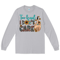 Moon Dust too bad i don't care Long Sleeve Tee - JahusDesignShop