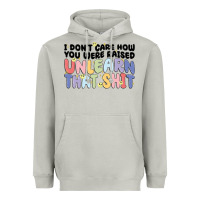 Moon Dust i don't care how you were raised unlearn that shit Heavyweight Hoodie - MaliasSmallBusiness