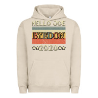 Pigment French Oak Hello Joe Biden 2020 Urban Hoodie - Bettercallsaul