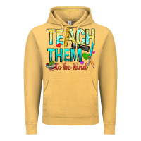 Vintage Mustard teach them to be kind Vintage Hoodie - texasbilliewilder