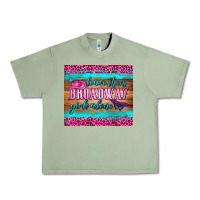 Oil Green leave them broadway girls alone tumbler Urban Heavy Tee - HRA Design Shop