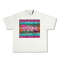 Leave Them Broadway Girls Alone Tumbler Urban Heavy Tee | Teevron