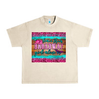 Sandshell leave them broadway girls alone tumbler Urban Heavy Tee - HRA Design Shop