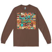 Chestnut sassy since forever Long Sleeve Tee - JahusDesignShop