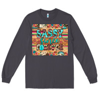 Smoke sassy since forever Long Sleeve Tee - JahusDesignShop