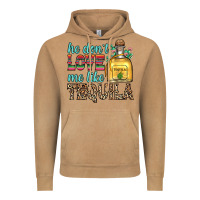 Vintage Camel he don t love me like tequila Vintage Hoodie - Zillion Design Studio