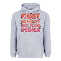 Heather Grey fight poverty not poor people Heavyweight Hoodie - MaliasSmallBusiness