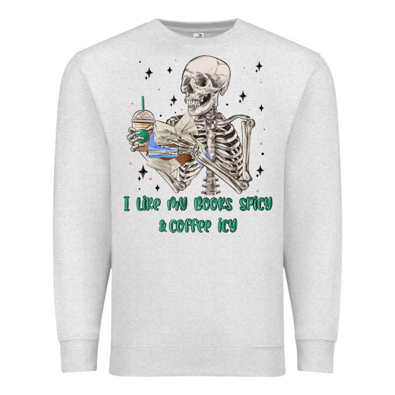 I Like My Books Spicy And Coffee Icy Premium Sweatshirt by MaliasSmallBusiness | Teevron
