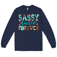 Navy sassy since forever Long Sleeve Tee - JahusDesignShop