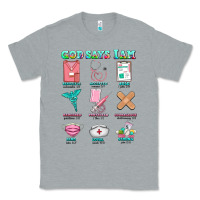 Heather Grey nurse god says i am  nurse elements Classic Tee - AdoDesignShop