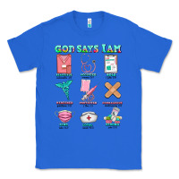 True Royal nurse god says i am  nurse elements Classic Tee - AdoDesignShop