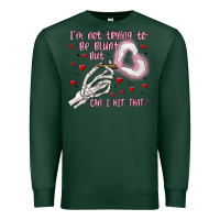 Sports Green not to be blunt but can i hit Premium Sweatshirt - MaliasSmallBusiness