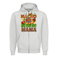 Nacho Average Mama With Nacho Zipper Hoodie | Teevron