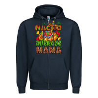 Navy nacho average mama with nacho Zipper Hoodie - AdoDesignShop