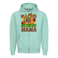 Seafoam nacho average mama with nacho Zipper Hoodie - AdoDesignShop