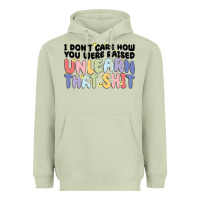 Matcha i dont care how you were raised unlearn that shit Heavyweight Hoodie - MaliasSmallBusiness