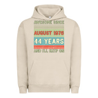 Pigment French Oak awesome since august 1976 44 years and i ll keep on Urban Hoodie - Bettercallsaul