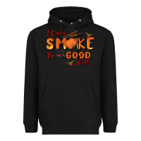 Black i only smoke the good stuff Heavyweight Hoodie - MaliasSmallBusiness