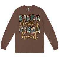 Chestnut kinda classy kinda hood Long Sleeve Tee - JahusDesignShop