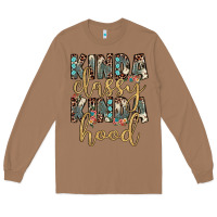 Toasted Coconut kinda classy kinda hood Long Sleeve Tee - JahusDesignShop