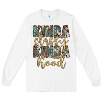 White kinda classy kinda hood Long Sleeve Tee - JahusDesignShop
