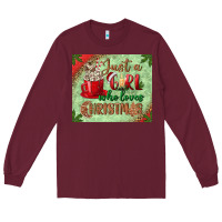 Burgundy just a girl who loves christmas mousepad Long Sleeve Tee - BundleAndBundleShop