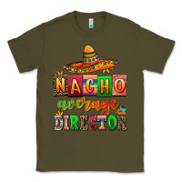 Army Green nacho average direktor Classic Tee - AdoDesignShop