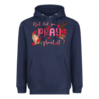 Navy but did you pray about it Heavyweight Hoodie - MaliasSmallBusiness