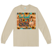 Mushroom too bad i don't care Long Sleeve Tee - JahusDesignShop