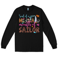 Black soul of a mermaid mouth of a sailor Long Sleeve Tee - JahusDesignShop