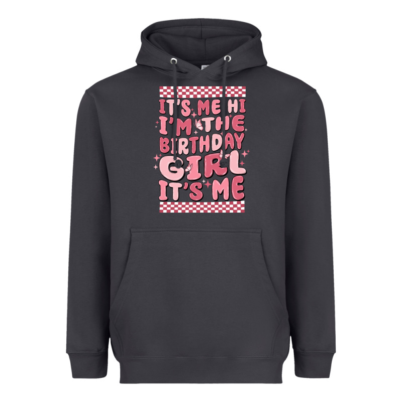Its Me Hi Im The Birthday Girl Its Me Heavyweight Hoodie by MaliasSmallBusiness | Teevron