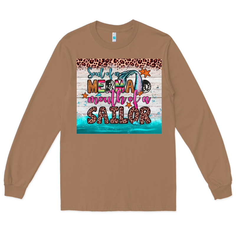 Soul Of A Mermaid Mouth Of A Sailor Long Sleeve Tee by JahusDesignShop | Teevron
