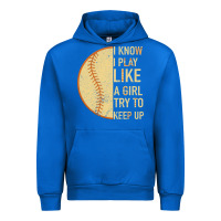 Cobalt I Know I Play Like A Girl Try To Keep Up Softball Urban Hoodie - Bettercallsaul